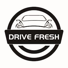 DRIVE FRESH trademark