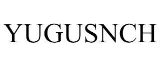 YUGUSNCH trademark