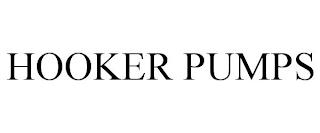 HOOKER PUMPS trademark