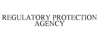 REGULATORY PROTECTION AGENCY trademark