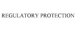 REGULATORY PROTECTION trademark