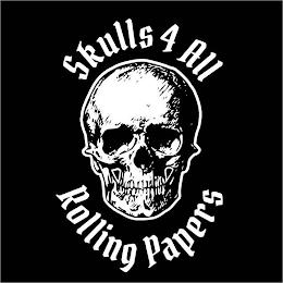 SKULLS 4 ALL ROLLING PAPERS trademark