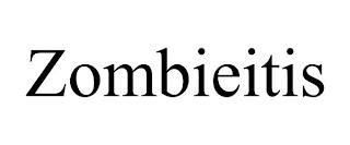 ZOMBIEITIS trademark