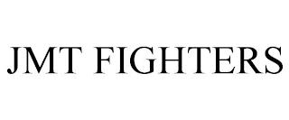 JMT FIGHTERS trademark