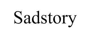 SADSTORY trademark