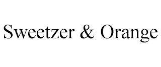 SWEETZER & ORANGE trademark