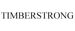 TIMBERSTRONG trademark