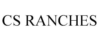 CS RANCHES trademark