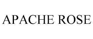 APACHE ROSE trademark