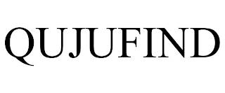 QUJUFIND trademark