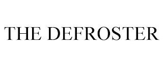 THE DEFROSTER trademark