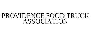 PROVIDENCE FOOD TRUCK ASSOCIATION trademark