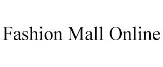 FASHION MALL ONLINE trademark