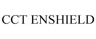 CCT ENSHIELD trademark