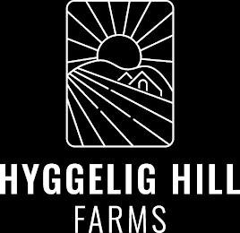 HYGGELIG HILL FARMS trademark