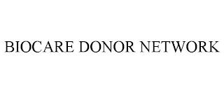 BIOCARE DONOR NETWORK trademark