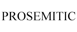 PROSEMITIC trademark