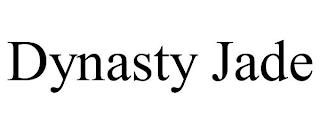 DYNASTY JADE trademark