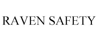 RAVEN SAFETY trademark