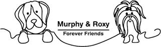 MURPHY & ROXY FOREVER FRIENDS trademark