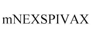 MNEXSPIVAX trademark