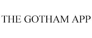 THE GOTHAM APP trademark