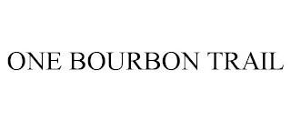 ONE BOURBON TRAIL trademark