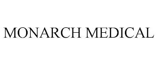 MONARCH MEDICAL trademark