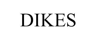 DIKES trademark