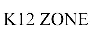 K12 ZONE trademark