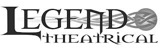 LEGEND THEATRICAL trademark