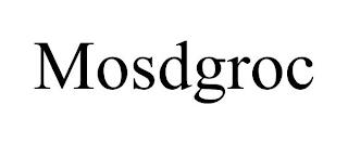 MOSDGROC trademark