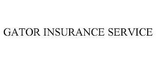 GATOR INSURANCE SERVICE trademark