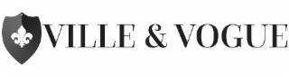 VILLE & VOGUE EST. 2016 trademark