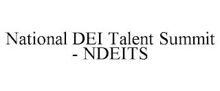 NATIONAL DEI TALENT SUMMIT - NDEITS trademark