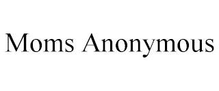 MOMS ANONYMOUS trademark