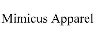 MIMICUS APPAREL trademark