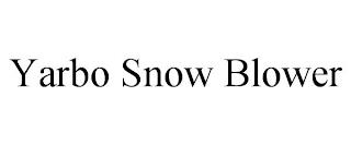 YARBO SNOW BLOWER trademark