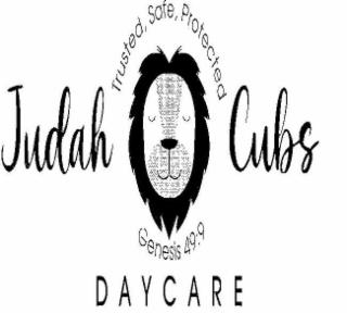 TRUSTED, SAFE, PROTECTED JUDAH CUBS GENESIS 49:9 DAYCARE trademark