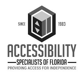 SINCE 1983 ACCESSIBILITY SPECIALISTS OF FLORIDA PROVIDING ACCESS FOR INDEPENDENCE trademark