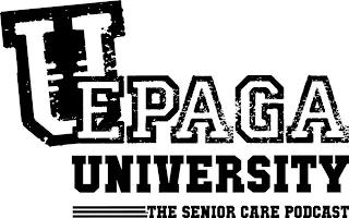 U EPAGA UNIVERSITY THE SENIOR CARE PODCASTST trademark