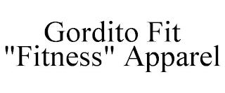 GORDITO FIT "FITNESS" APPAREL trademark