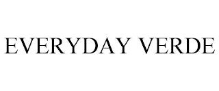 EVERYDAY VERDE trademark