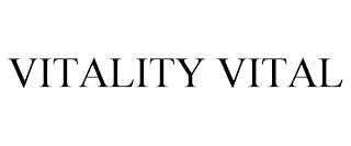 VITALITY VITAL trademark