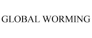 GLOBAL WORMING trademark