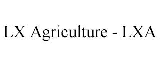 LX AGRICULTURE - LXA trademark