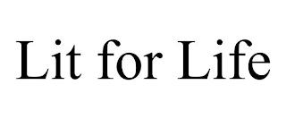 LIT FOR LIFE trademark