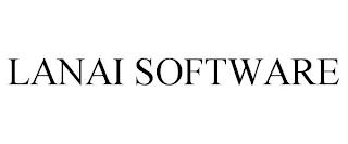 LANAI SOFTWARE trademark