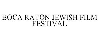 BOCA RATON JEWISH FILM FESTIVAL trademark