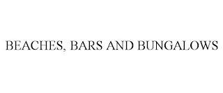 BEACHES, BARS AND BUNGALOWS trademark